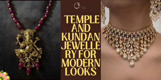How to Style Temple and Kundan Jewellery for Modern Looks